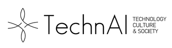 TechnAI: Technology Culture and Society